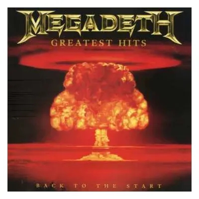 CD Megadeth: Greatest Hits: Back To The Start