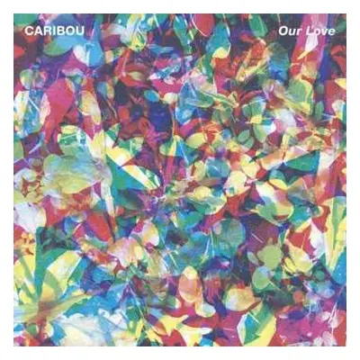 CD Caribou: Our Love