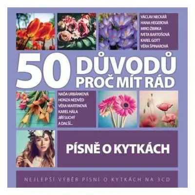 3CD Various: 50 Důvodů Proč Mít Rád Písně O Kytkách