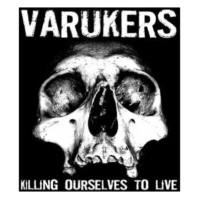 LP The Varukers: Killing Ourselves To Live / Music For Losers CLR