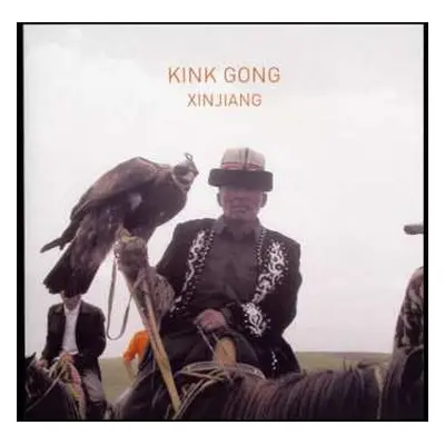 LP Kink Gong: Xinjiang LTD