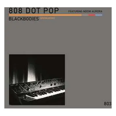 SP 808 Dot Pop: Blackbodies (Dislocation) LTD