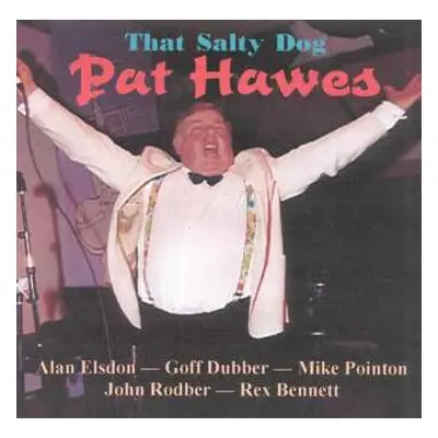 CD Pat Hawes: That Salty Dog