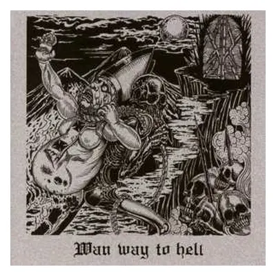 CD Wan: Wan Way To Hell