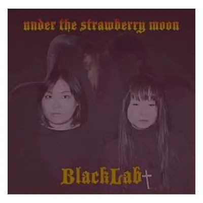 CD BlackLab: Under The Strawberry Moon 2.0