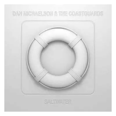 CD Dan Michaelson & The Coastguards: Saltwater