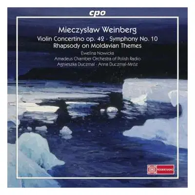 CD Mieczysław Weinberg: Violin Concerto Op. 42 ∙ Symphony No. 10 ∙ Rhapsody On Moldavian Themes