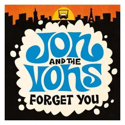 SP Jon And The Vons: Forget You