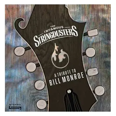 CD The Infamous Stringdusters: A Tribute To Bill Monroe