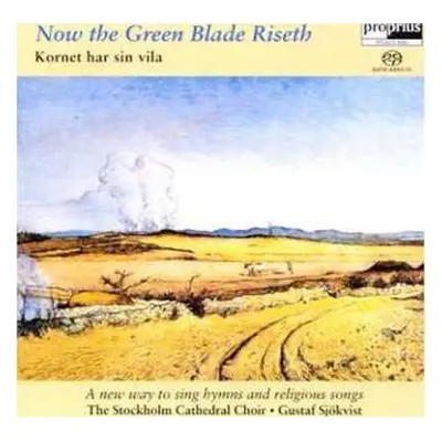 SACD Gustaf Sjökvist: Now The Green Blade Riseth