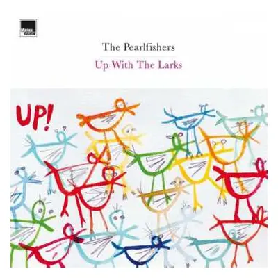 2LP The Pearlfishers: Up With The Larks DLX | LTD