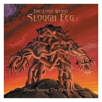 CD The Lord Weird Slough Feg: Down Among The Deadmen DIGI