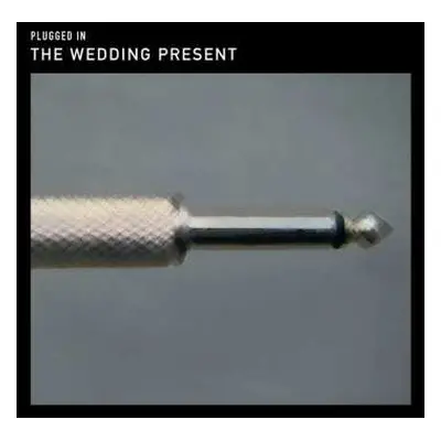 CD/DVD The Wedding Present: Plugged In