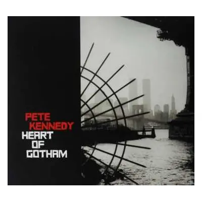 CD Pete Kennedy: Heart of Gotham