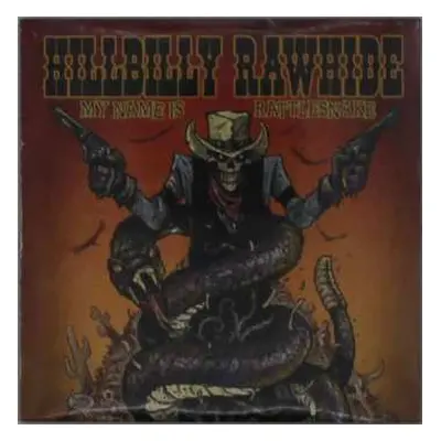 CD Hillbilly Rawhide: My Name Is Rattlesnake