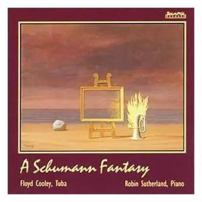 CD Robert Schumann: A Schumann Fantasy