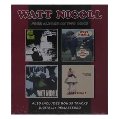 2CD Watt Nicoll: The Ballad Of The Bog And Other Ditties / Watt Is A Four Letter Word / Watt A N