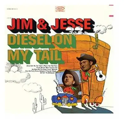 CD Jim & Jesse: Diesel On My Tail