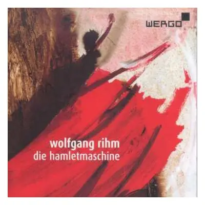 2CD Wolfgang Rihm: Die Hamletmaschine