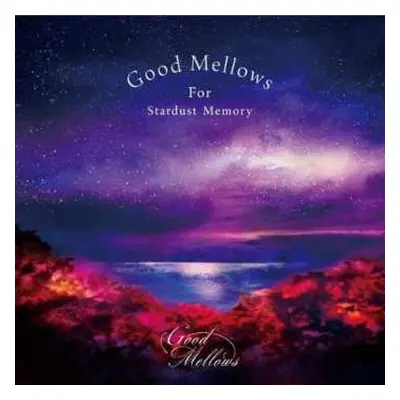 LP Toru Hashimoto: Good Mellows For Stardust Memory LTD