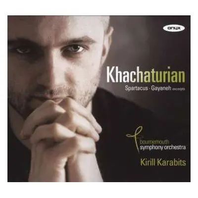 CD Aram Khatchaturian: Spartacus . Gayaneh (Excerpts)