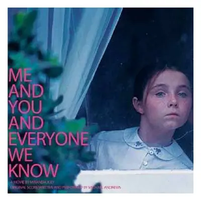 LP Michael Andrews: Me And You And Everyone We Know LTD | CLR