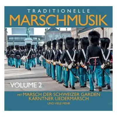 CD Various: Traditionelle Marschmusik Vol.2