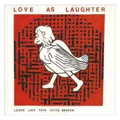 SP Love As Laughter: Looks Like This City's Broken