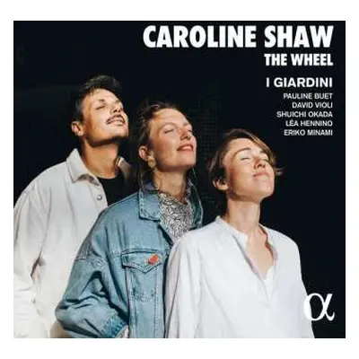 CD Caroline Shaw: The Wheel