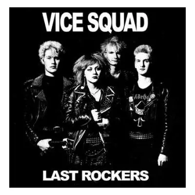 LP Vice Squad: Last Rockers