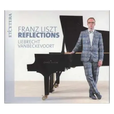 CD Franz Liszt: Klavierwerke "reflections"