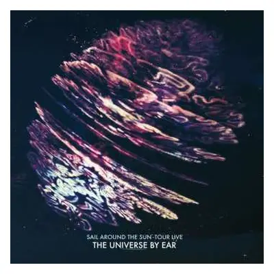 CD The Universe By Ear: Sail Around The Sun-tour Live