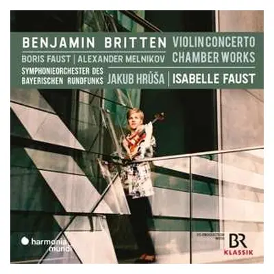 CD Benjamin Britten: Violin Concerto, Chamber Works