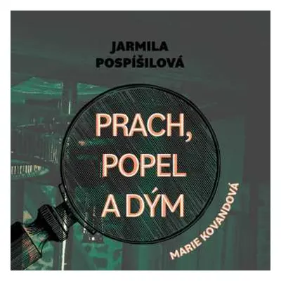 CD Marie Štípková: Pospíšilová: Prach, Popel A Dým. Marie Kovandová