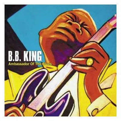 CD B.B. King: Ambassador Of The Blues