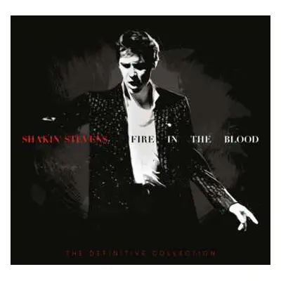 19CD/Box Set Shakin' Stevens: Fire In The Blood - The Definitive Collection LTD | DLX