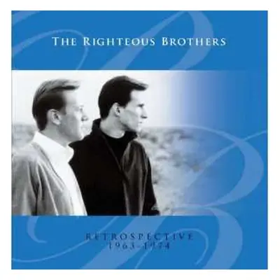 CD The Righteous Brothers: A Retrospective 1963-1974