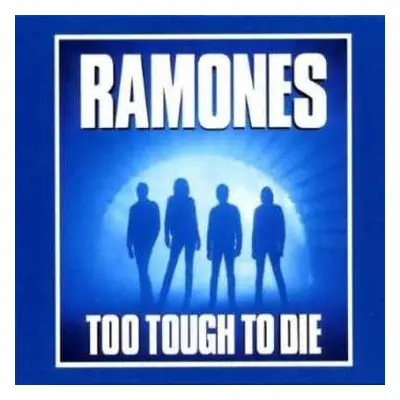 CD Ramones: Too Tough To Die