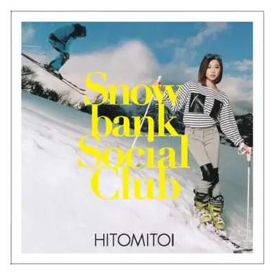 LP Hitomitoi: Snowbank Social Club LTD | CLR