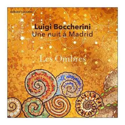 CD Luigi Boccherini: Une Nuit à Madrid