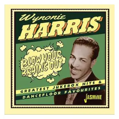 CD Wynonie Harris: Blow Your Brains Out