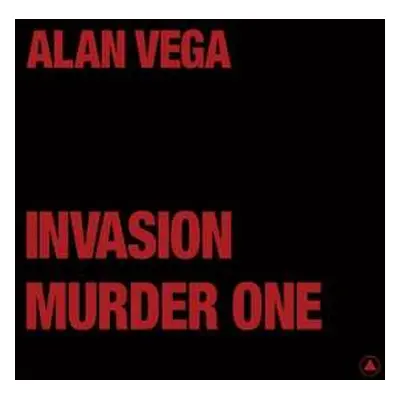 LP Alan Vega: Invasion / Murder One CLR