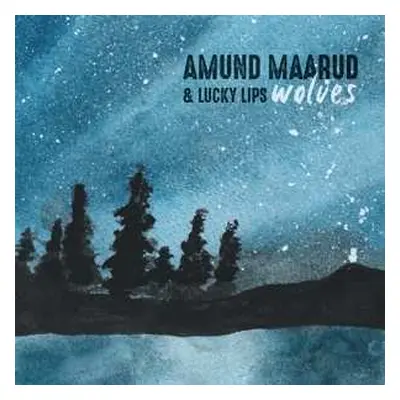 LP Amund Maarud: Wolves