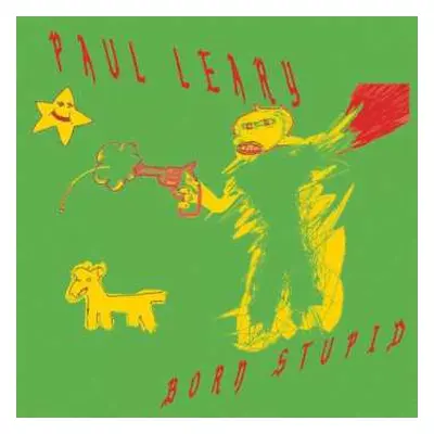 LP Paul Leary: Born Stupid CLR | LTD