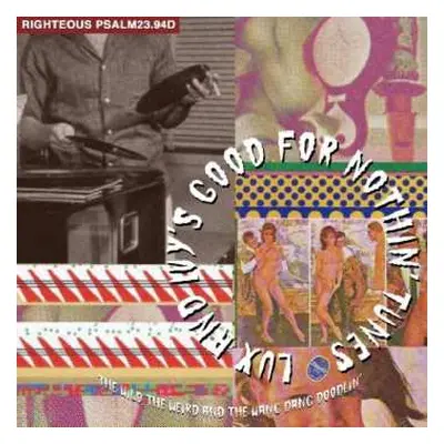 2CD Various: Lux And Ivy's Good For Nothin' Tunes (The Wild, The Weird And The Wang Dang Doodlin