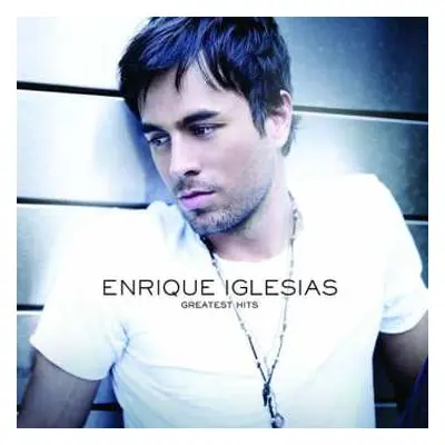 CD Enrique Iglesias: Greatest Hits