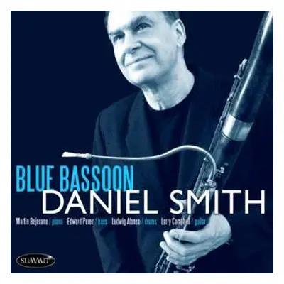 CD Daniel Smith: Blue Bassoon