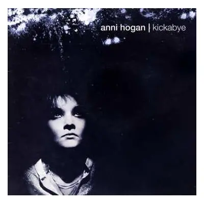 2CD Annie Hogan: Kickabye