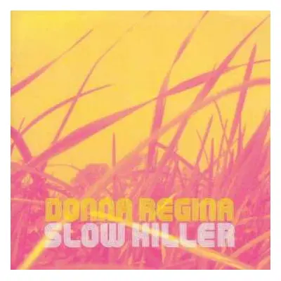 CD Donna Regina: Slow Killer