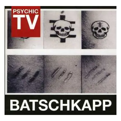 CD Psychic TV: Batschkapp